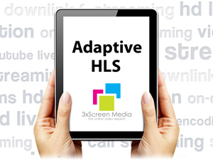 3xScreen Launches Adaptive HLS Live Streams